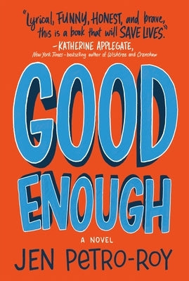 Good Enough paperback book by Square Fish, showing the front cover with title and author design, on a plain background.