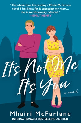 Paperback of "It's Not Me, It's You" by HarperCollins showing the front cover with title and author name.
