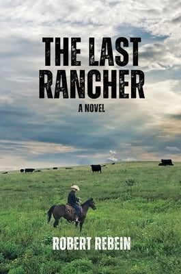 The Last Rancher Paperback Meadowlark
