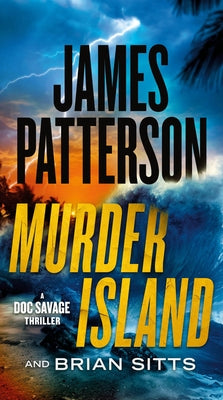 Mass market paperback of "Murder Island: A Doc Savage Thriller" by Little Brown and Company, showing the book cover with title and author.