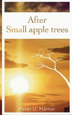After Small apple trees Paperback Bookleaf Publishing