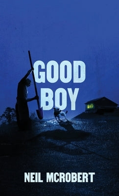 Good Boy by McRobert, Neil