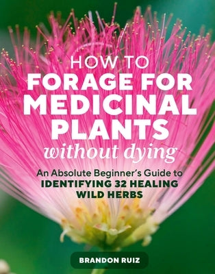 Paperback book titled "How to Forage for Medicinal Plants Without Dying" showing wild herbs and foraging tips for beginners.