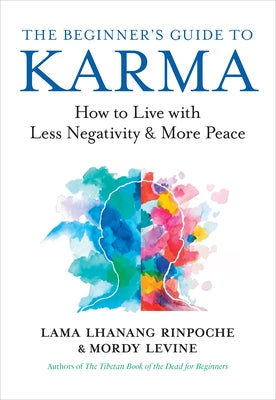 Paperback of The Beginner's Guide to Karma by New World Library, featuring a cover with calm, peaceful design and title text.