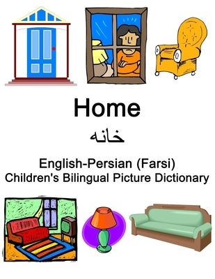 English-Persian (Farsi) Home / خانه Children's Bilingual Picture Dictionary by Carlson, Richard