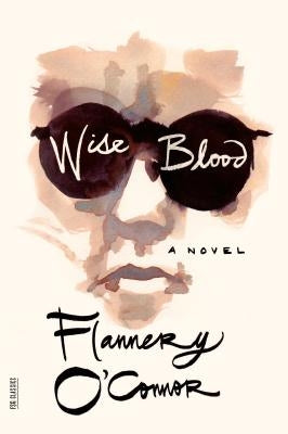 Wise Blood Paperback Farrar, Straus and Giroux