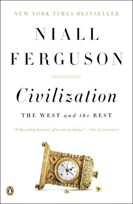 Civilization: The West and the Rest Paperback Penguin Books
