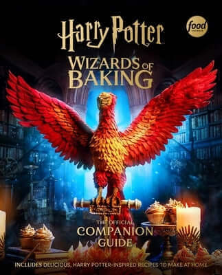 Harry Potter: Wizards of Baking: The Official Companion Guide: Includes Delicious, Harry Potter-Inspired Recipes to Make at Home Hardcover Insight Editions