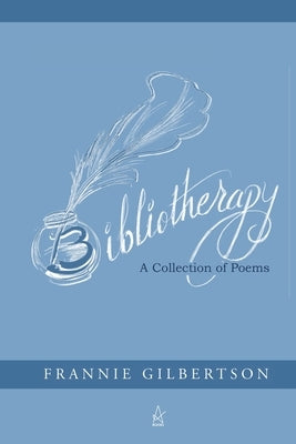 Bibliotherapy: A Collection of Poems Paperback Adelaide Books LLC