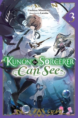 Kunon the Sorcerer Can See, Vol. 3 (Light Novel): Volume 3 Paperback Yen on