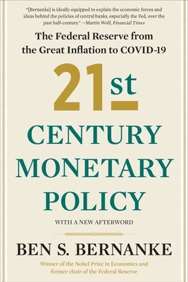21st Century Monetary Policy: The Federal Reserve from the Great Inflation to Covid-19 Paperback W. W. Norton & Company