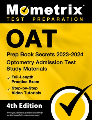 Oat Prep Book Secrets 2023-2024 paperback for optometry admission test with practice questions and step-by-step video tutorials.