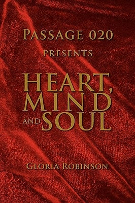Heart, Mind and Soul Paperback Xlibris