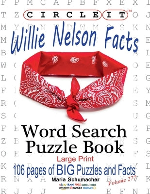 Circle It, Willie Nelson Facts, Word Search, Puzzle Book by Lowry Global Media LLC