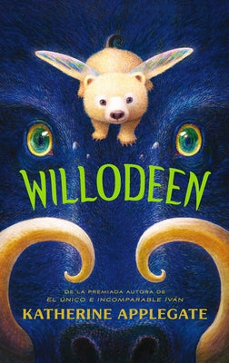 Paperback of Willodeen by Gran Travesia featuring a colorful illustrated cover with whimsical forest creatures.