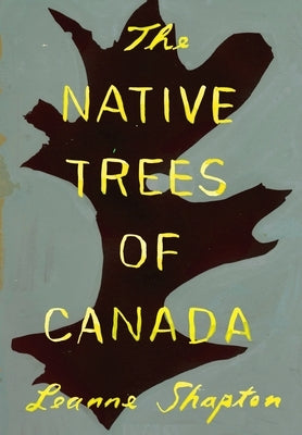 Paperback book titled "The Native Trees of Canada" by Drawn & Quarterly, featuring illustrations of Canadian native trees.