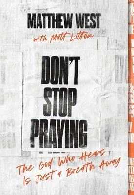 Paperback book titled "Don't Stop Praying: The God Who Hears Is Just a Breath Away" by Thomas Nelson, featuring a peaceful cover design.