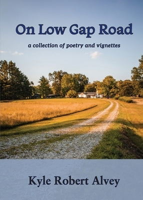 On Low Gap Road Paperback Rabbit House Press
