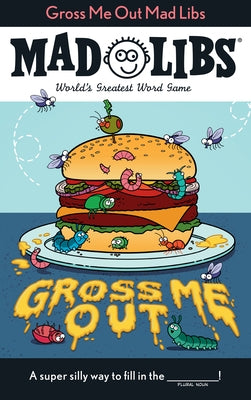 Paperback Mad Libs game titled "Gross Me Out" featuring colorful cartoon illustrations on the cover.