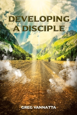 Developing A Disciple: Book 1 Paperback Covenant Books