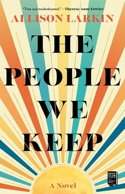 The People We Keep Paperback Gallery Books