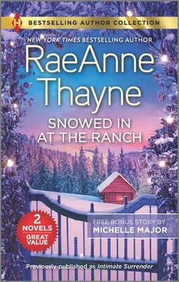 Snowed in at the Ranch & a Kiss on Crimson Ranch: A Holiday Romance Novel by Thayne, Raeanne