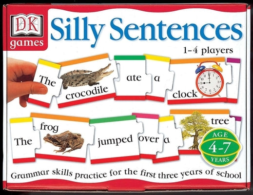 DK Toys & Games: Silly Sentences: Grammar Skills Practice for the First 3 Years of School Paperback DK Publishing (Dorling Kindersley)