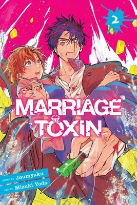 Paperback of Marriage Toxin, Vol. 2 by Viz Media featuring cover art with Japanese manga-style illustrations.