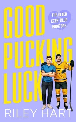 Good Pucking Luck: Alternate Cover by Hart, Riley