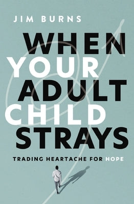 Paperback book titled "When Your Adult Child Strays" by Zondervan, featuring a cover with comforting design and warm colors.