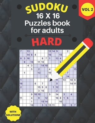 Hard Sudoku 16x16 puzzles book for adults with large print and solutions, featuring one puzzle per page in paperback format.