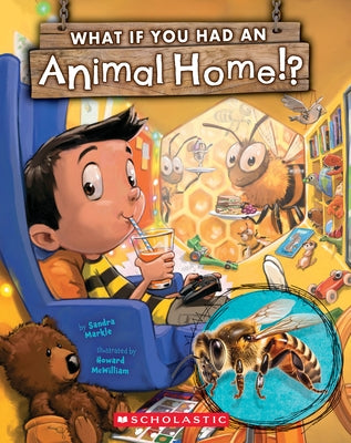What If You Had an Animal Home!? Paperback Scholastic Press