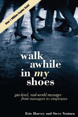 Walk Awhile In My Shoes Paperback Performance Systems Corporation