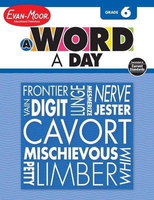 A Word a Day, Grade 6 Teacher Edition Paperback Evan-Moor Educational Publishers