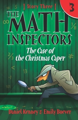 Paperback of The Math Inspectors 3: The Case of the Christmas Caper by Independently Published, showing the book cover with festive design