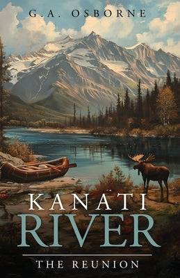 Kanati River / The Reunion Paperback Glenn Osborne
