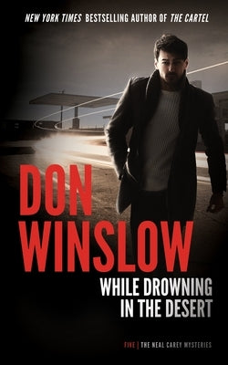 Cover of the paperback novel "While Drowning in the Desert" by Blackstone Publishing featuring desert landscape artwork.
