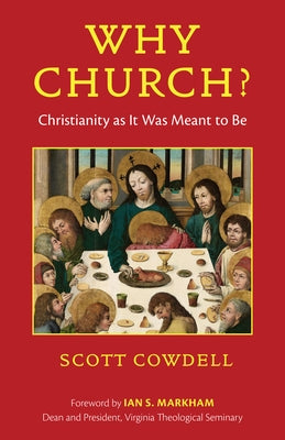Why Church?: Christianity as It Was Meant to Be Paperback Church Publishing