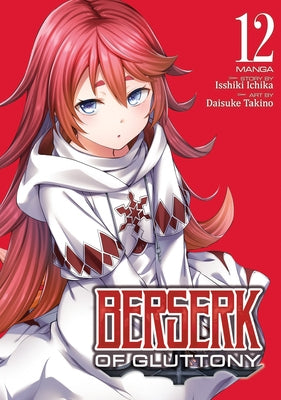 Paperback manga volume 12 of Berserk of Gluttony by Seven Seas, featuring cover art with characters and vibrant illustrations.