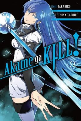 Paperback of Akame Ga Kill! Volume 9 manga by Yen Press showing cover art with characters in dynamic poses.
