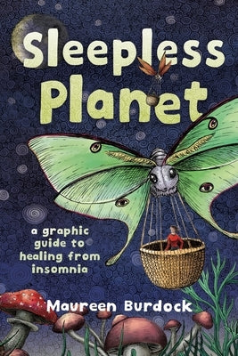 Paperback of Sleepless Planet graphic guide to healing from insomnia by Graphic Mundi, featuring colorful illustrations on the cover.