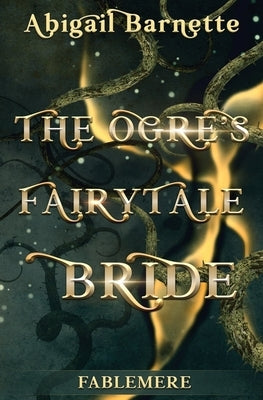 The Ogre's Fairytale Bride Paperback Trout Nation Inc.