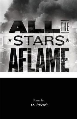 All the Stars Aflame Paperback Get Fresh Books Publishing, a Nonprofit Corp