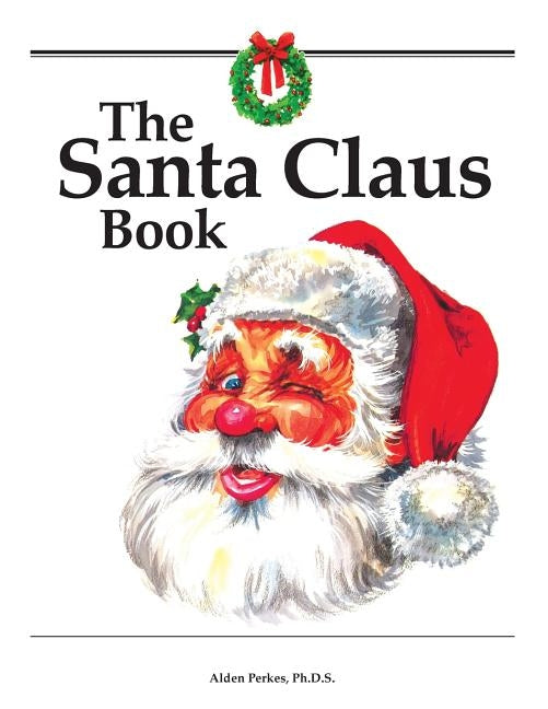 The Santa Claus Book by Perkes, Alden