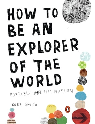Paperback "How to Be an Explorer of the World" by Penguin Books, featuring the book cover with colorful illustrations.