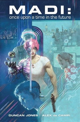 Madi: Once Upon a Time in the Future by Jones, Duncan