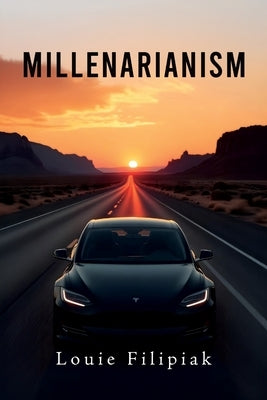 Millenarianism by Filipiak, Louie