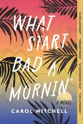 What Start Bad a Mornin' Paperback Central Avenue