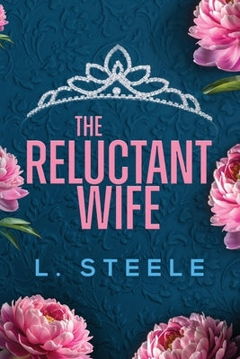 Paperback of The Reluctant Wife: A Bodyguard Princess Marriage Romance by Laxmi Hariharan, featuring a romantic novel cover.