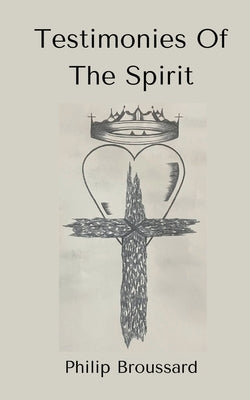 Testimonies Of The Spirit Paperback Bookleaf Publishing